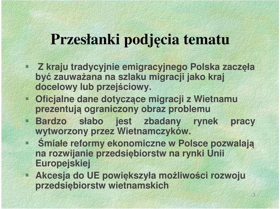 Oficjalne dane dotyczące migracji z Wietnamu prezentują ograniczony obraz problemu Bardzo słabo jest zbadany rynek