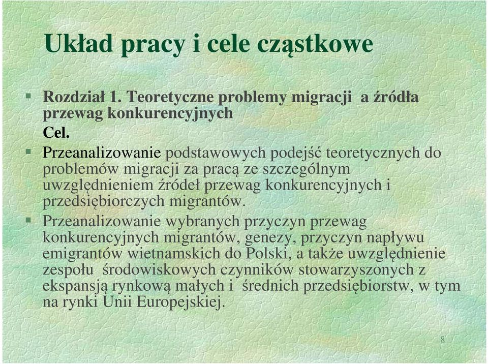 i przedsiębiorczych migrantów.