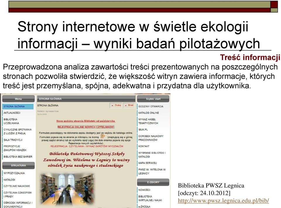 informacje, których treść jest przemyślana, spójna, adekwatna i przydatna dla