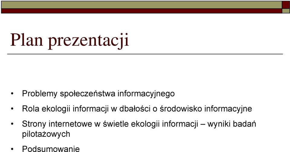 o środowisko informacyjne Strony internetowe w