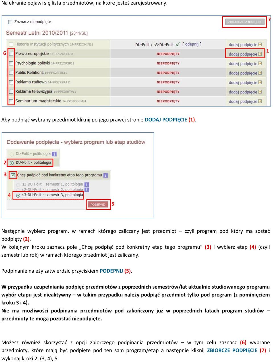 W kolejnym kroku zaznacz pole Chcę podpiąć pod konkretny etap tego programu (3) i wybierz etap (4) (czyli semestr lub rok) w ramach którego przedmiot jest zaliczany.