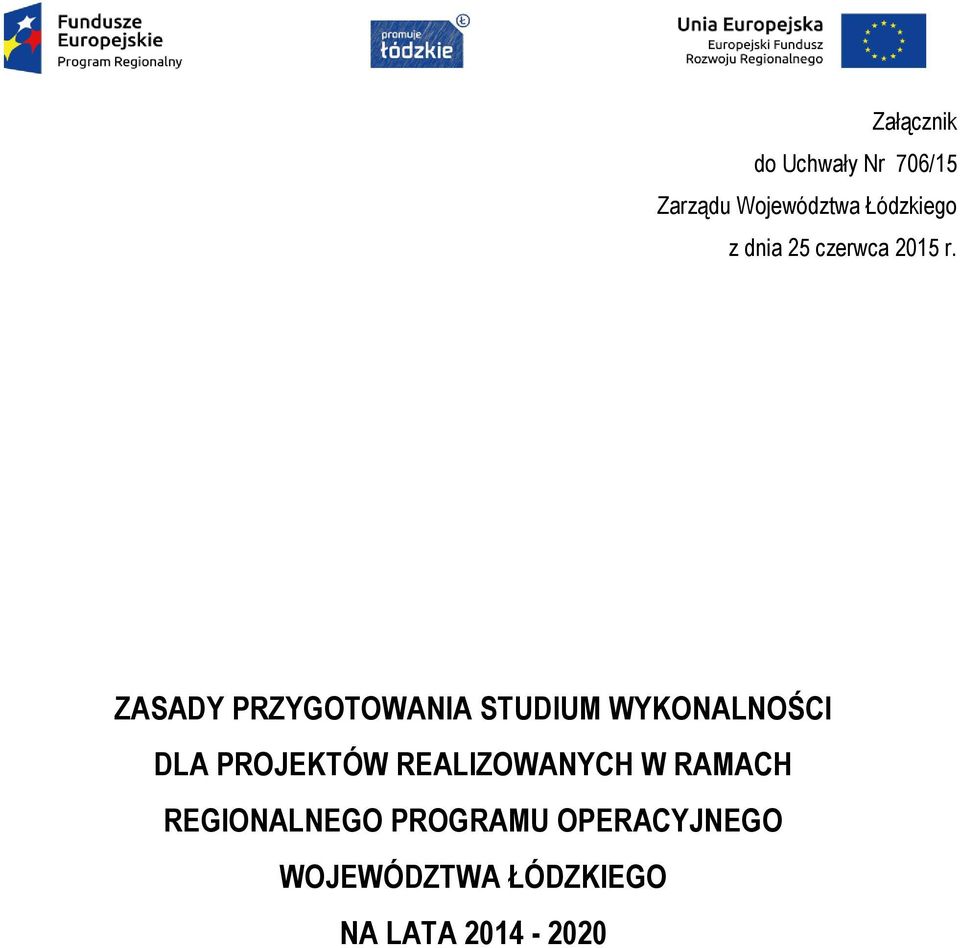 ZASADY PRZYGOTOWANIA STUDIUM WYKONALNOŚCI DLA PROJEKTÓW