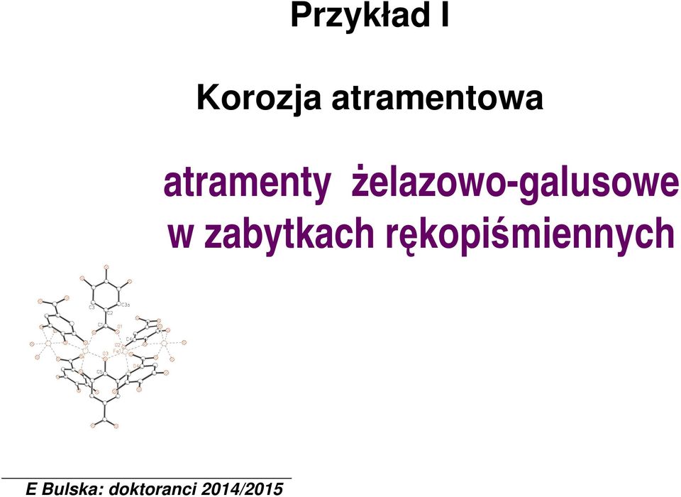 żelazowo-galusowe w