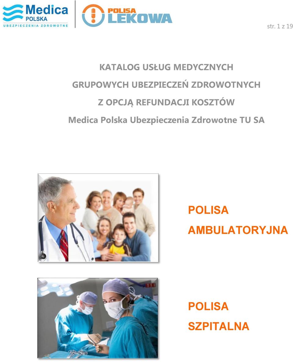 REFUNDACJI KOSZTÓW Medica Polska