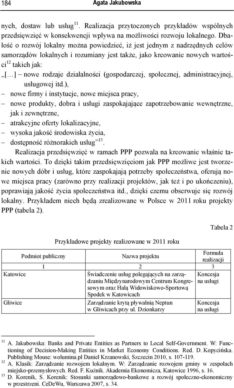 (gospodarczej, społecznej, administracyjnej, usługowej itd.