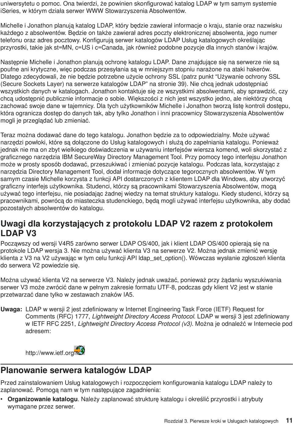 Będzie on także zawierał adres poczty elektronicznej absolwenta, jego numer telefonu oraz adres pocztowy.