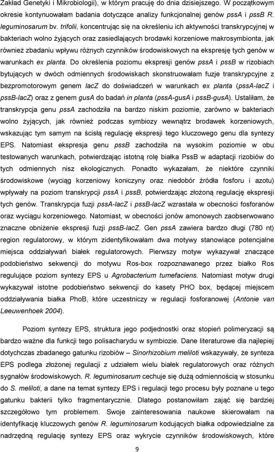 czynników środowiskowych na ekspresję tych genów w warunkach ex planta.