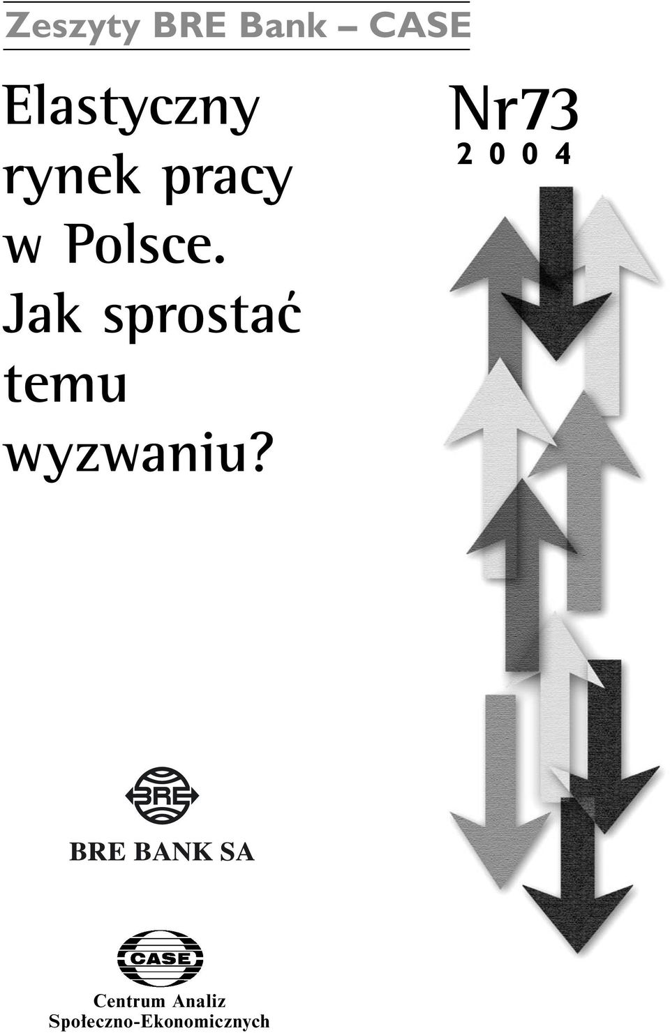 Jak sprostaç temu wyzwaniu?