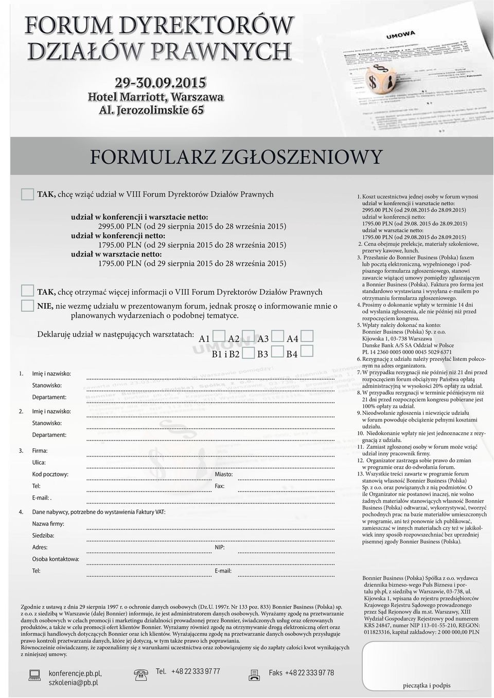 00 PLN (od 29 sierpnia 2015 do 28 września 2015) udział w konferencji netto: 1795.00 PLN (od 29 sierpnia 2015 do 28 września 2015) udział w warsztacie netto: 1795.