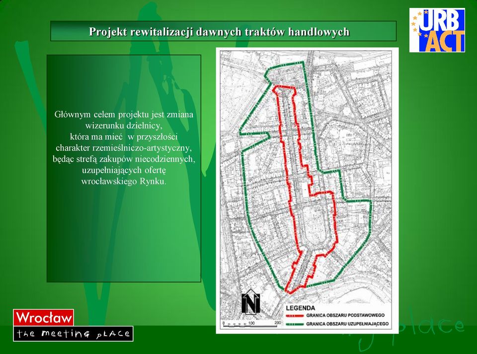 przyszłości charakter rzemieślniczo-artystyczny, będąc strefą