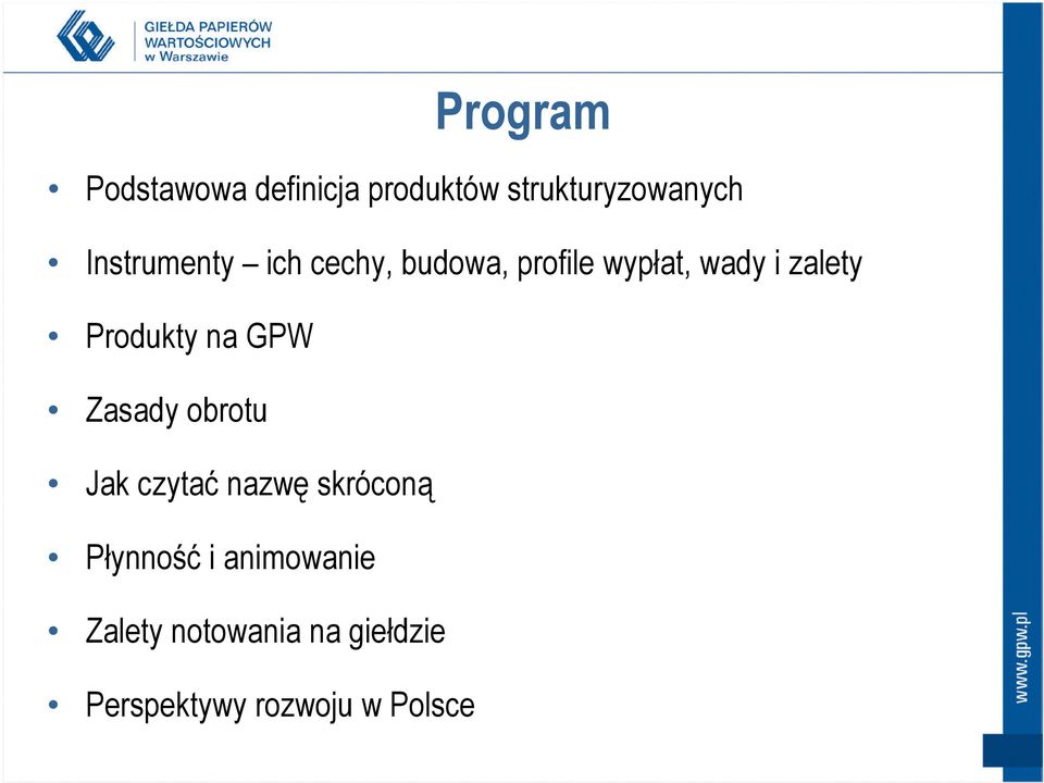 Produkty na GPW Zasady obrotu Jak czytać nazwę skróconą