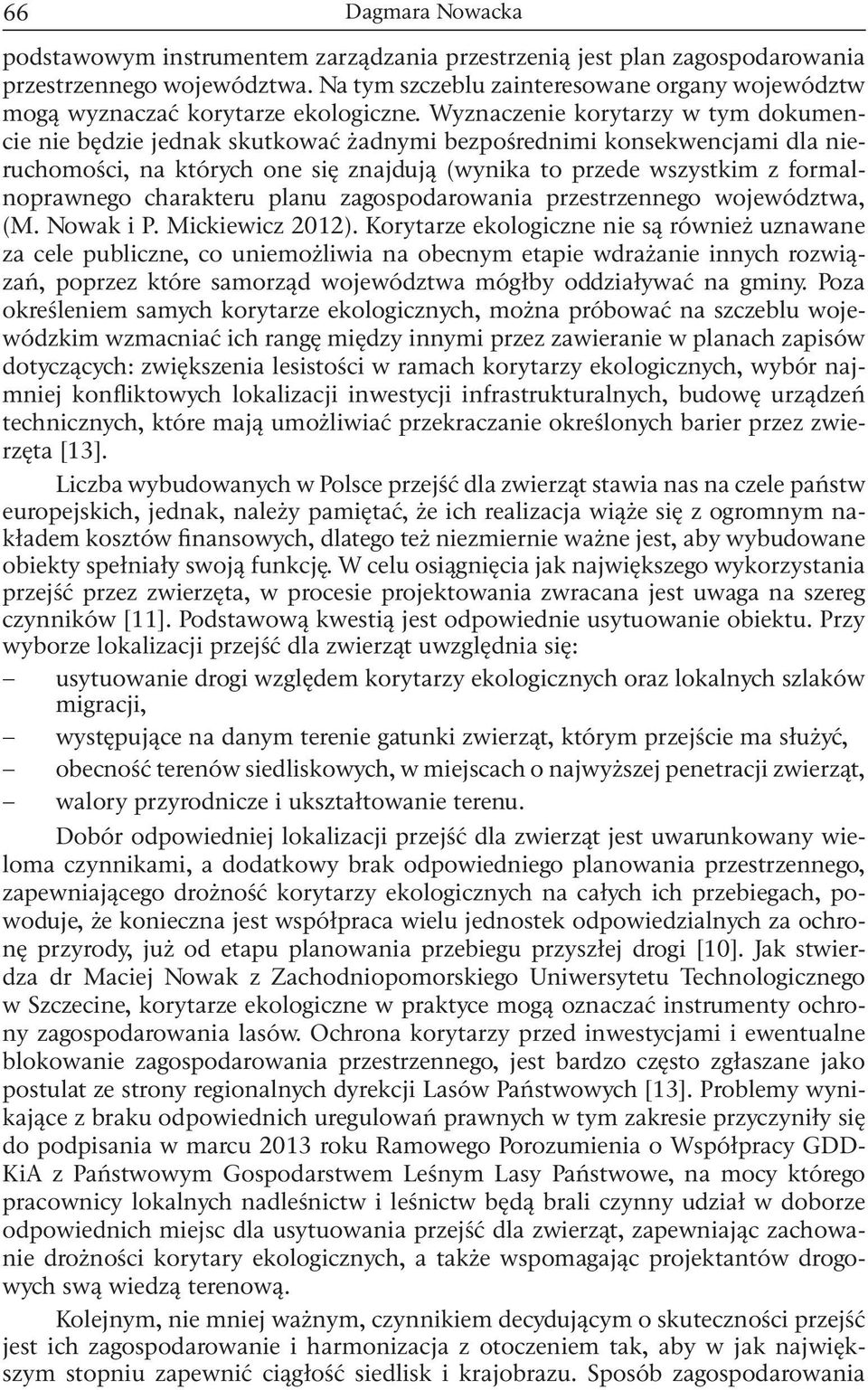 charakteru planu zagospodarowania przestrzennego województwa, (M. Nowak i P. Mickiewicz 2012).