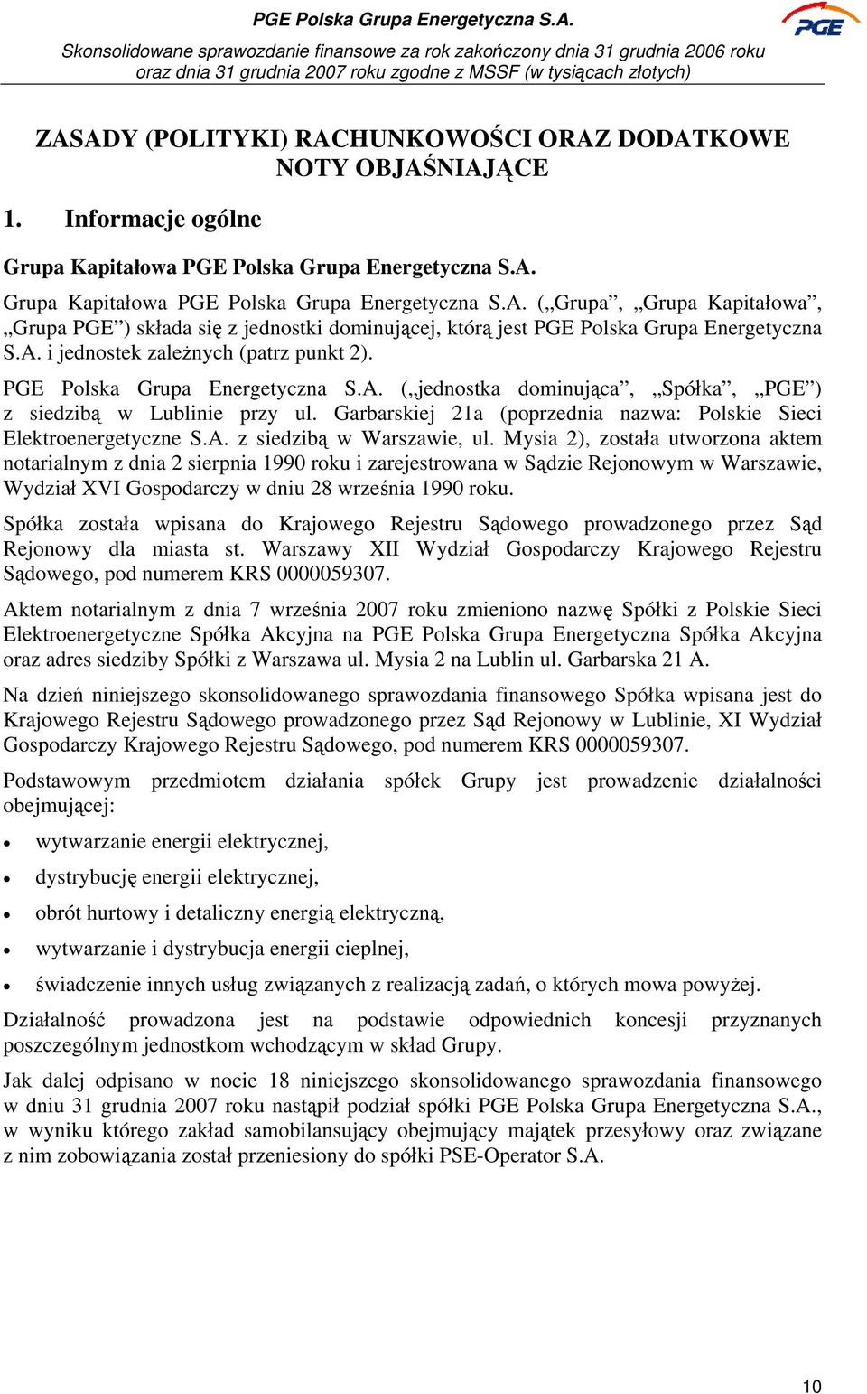 Garbarskiej 21a (poprzednia nazwa: Polskie Sieci Elektroenergetyczne S.A. z siedzibą w Warszawie, ul.