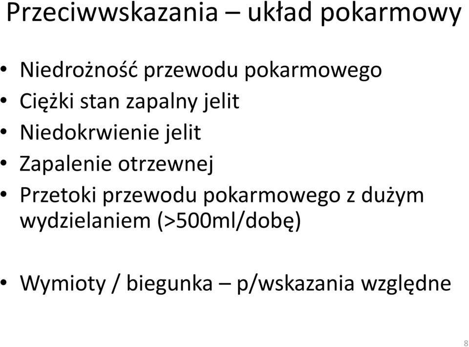 Zapalenie otrzewnej Przetoki przewodu pokarmowego z dużym