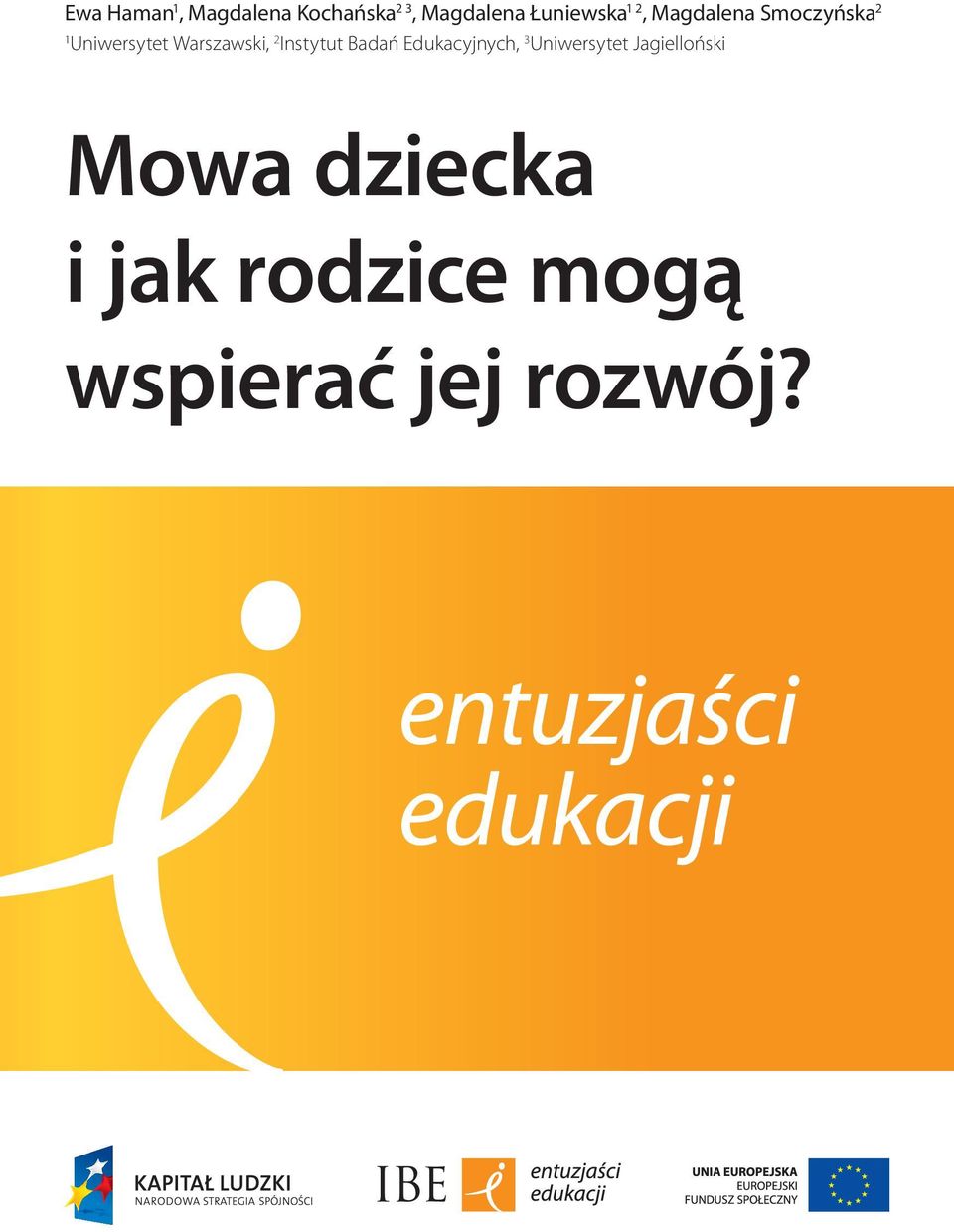 Warszawski, 2 Instytut Badań Edukacyjnych, 3