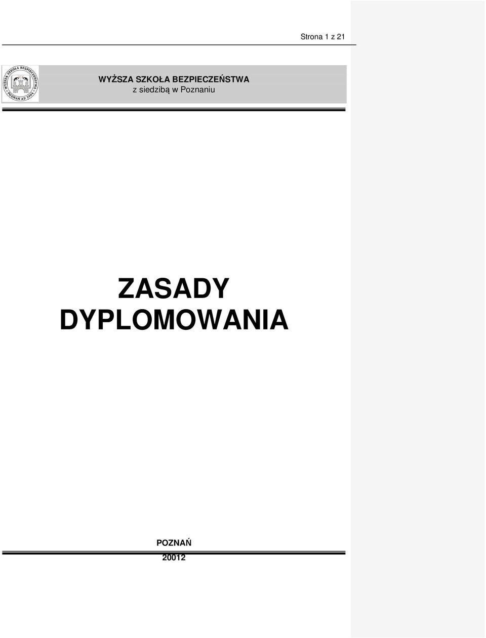 siedzibą w Poznaniu