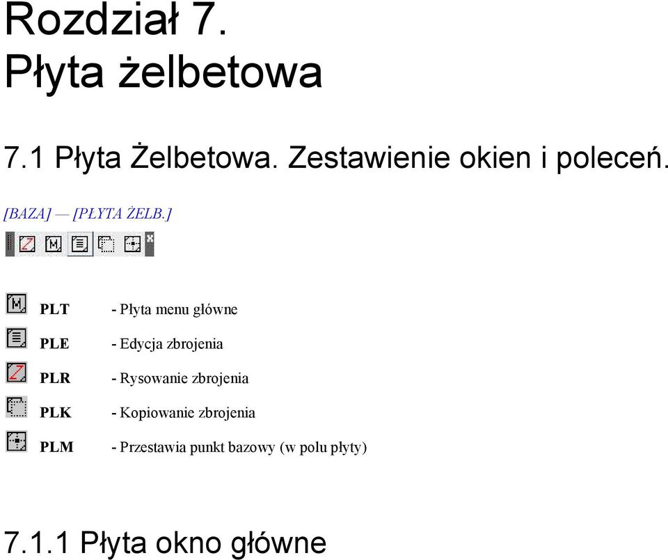 ] PLT PLE PLR PLK PLM - Płyta menu główne - Edycja zbrojenia -