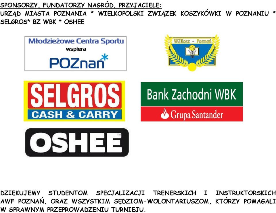 DZIĘKUJEMY STUDENTOM SPECJALIZACJI TRENERSKICH I INSTRUKTORSKICH AWF