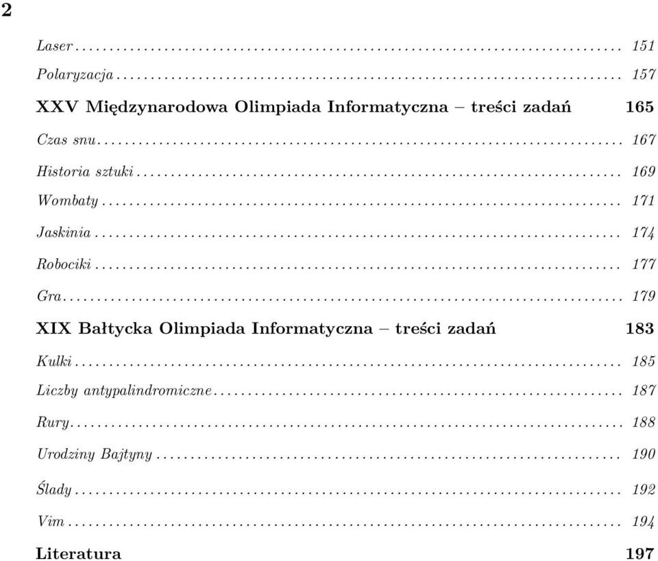 ............................................................................ 174 Robociki............................................................................. 177 Gra.