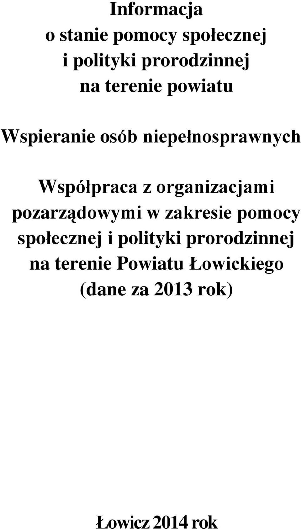 organizacjami pozarządowymi w zakresie pomocy społecznej i polityki