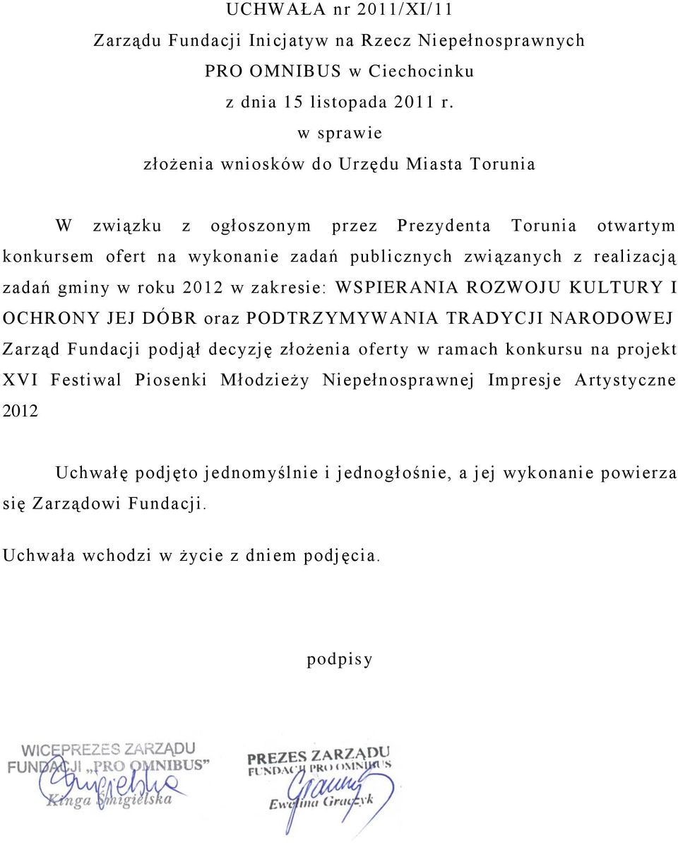 wykonanie zadań publicznych związanych z realizacją zadań gminy w roku 2012 w zakresie: WSPIERANIA ROZWOJU KULTURY I