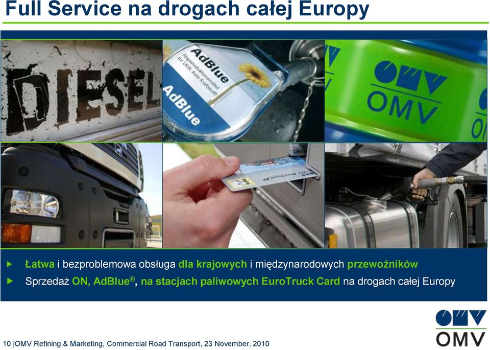 na stacjach paliwowych EuroTruck Card na drogach całej Europy 10