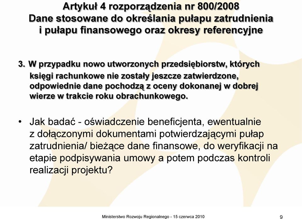 dokonanej w dobrej wierze w trakcie roku obrachunkowego.