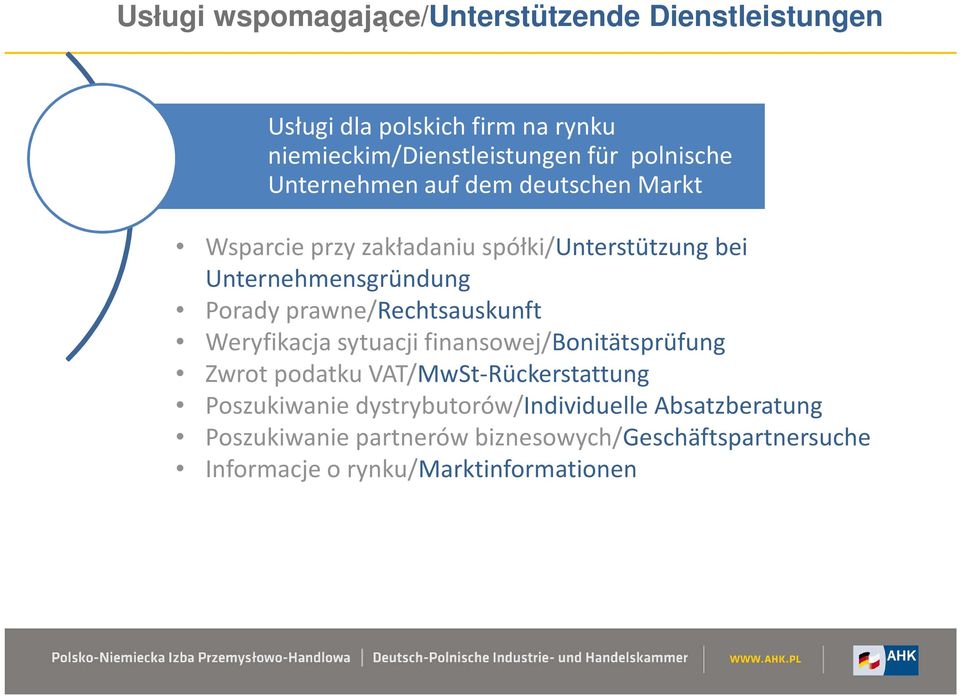 prawne/rechtsauskunft Weryfikacja sytuacji finansowej/bonitätsprüfung Zwrot podatku VAT/MwSt-Rückerstattung Poszukiwanie