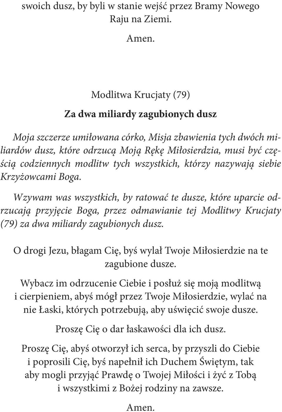 modlitw tych wszystkich, którzy nazywają siebie Krzyżowcami Boga.