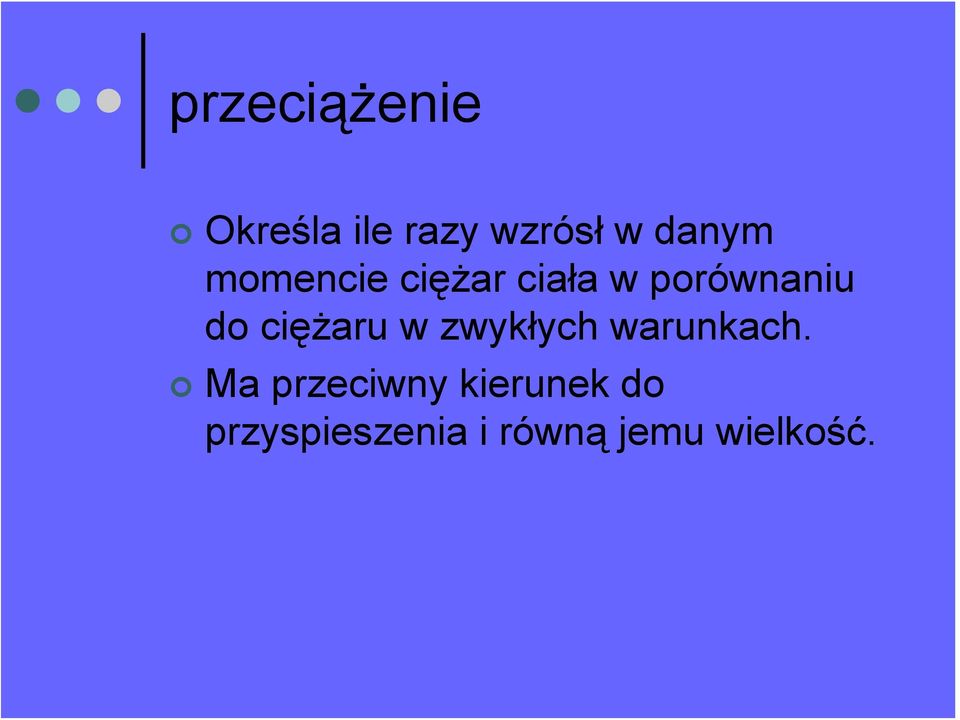 ciężaru w zwykłych warunkach.