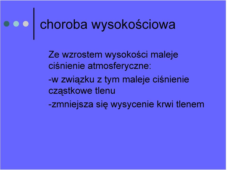 atmosferyczne: -w związku z tym maleje