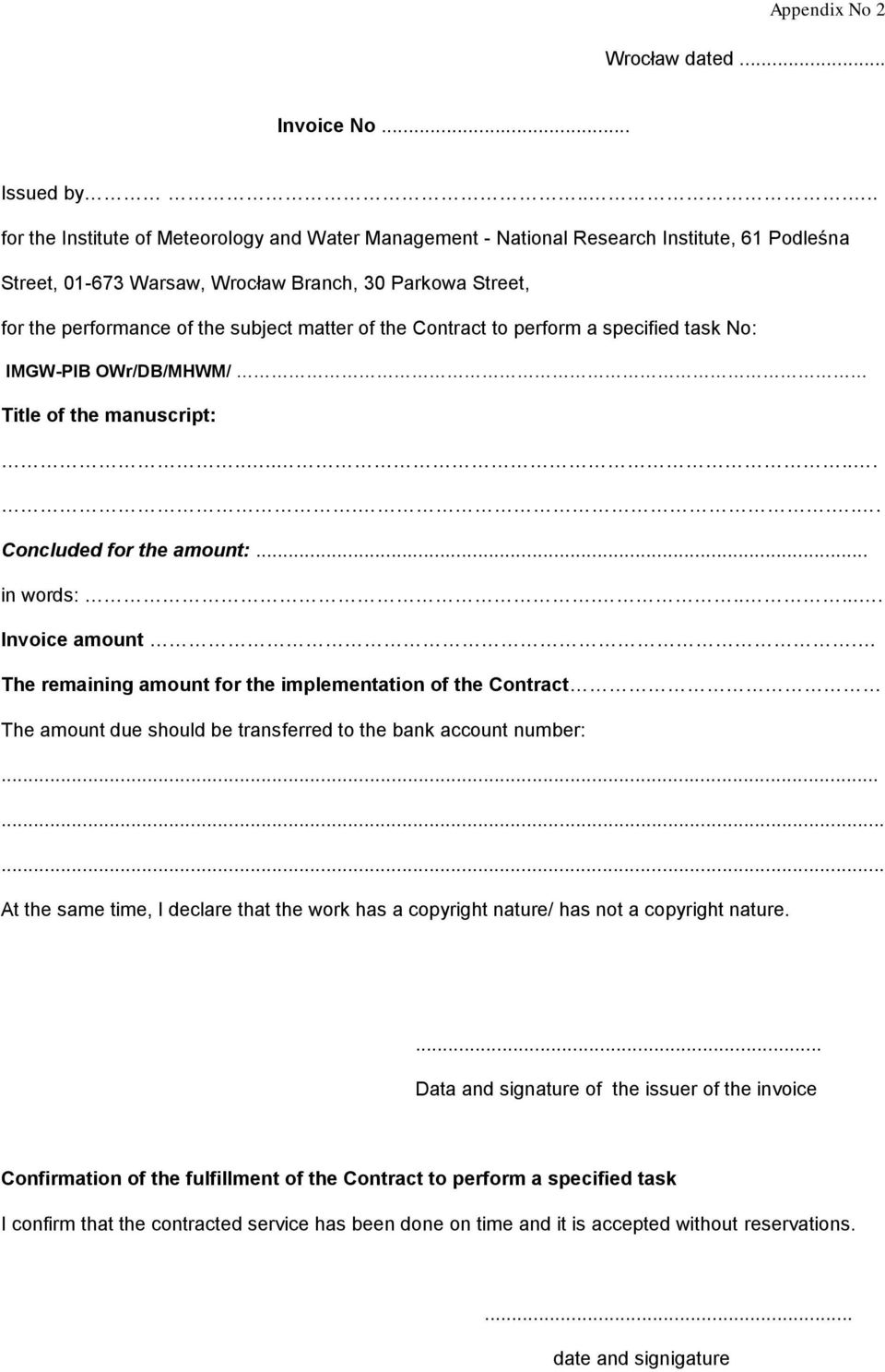 matter of the Contract to perform a specified task No: IMGW-PIB OWr/DB/MHWM/ Title of the manuscript:........... Concluded for the amount:... in words:....... Invoice amount.