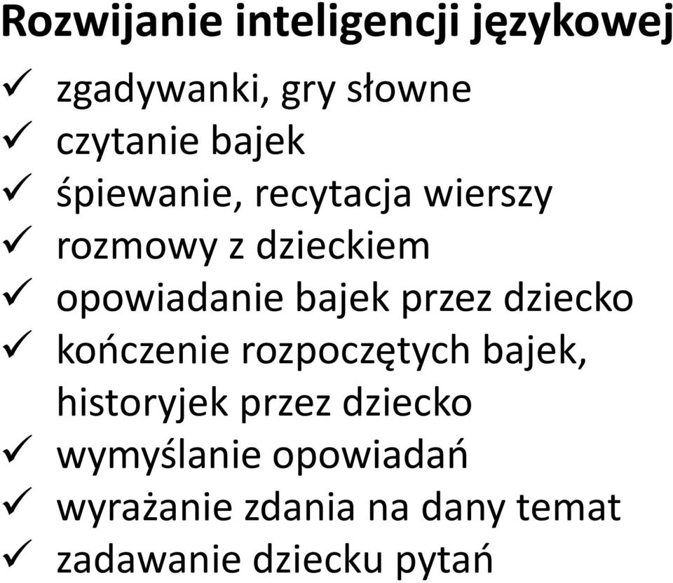 bajek przez dziecko kończenie rozpoczętych bajek, historyjek przez