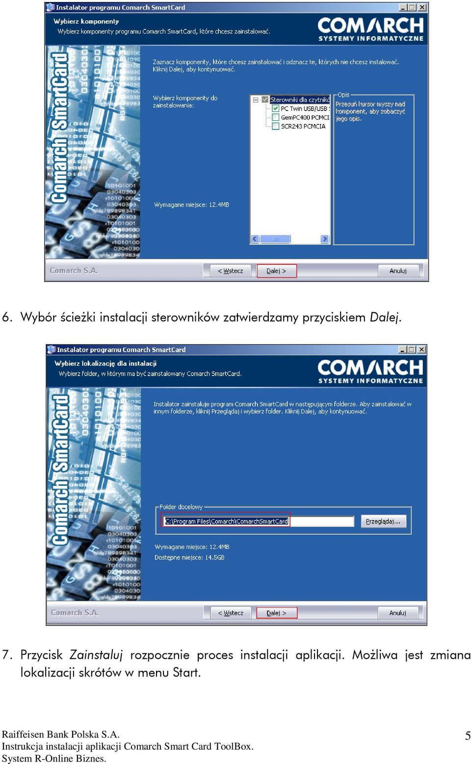 Przycisk Zainstaluj rozpocznie proces