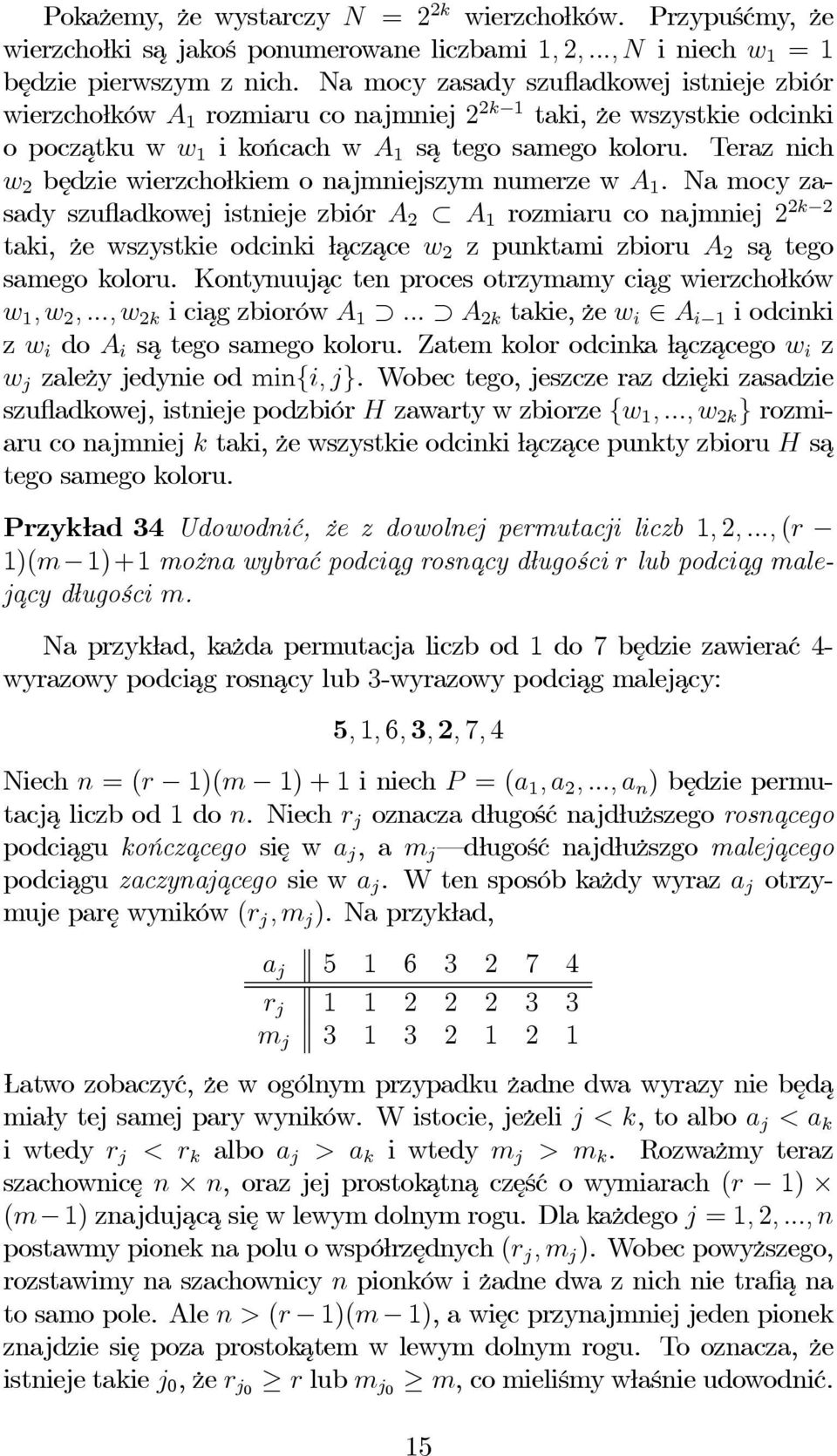 Teraz nich w 2 będzie wierzchołkiem o najmniejszym numerze w A 1.