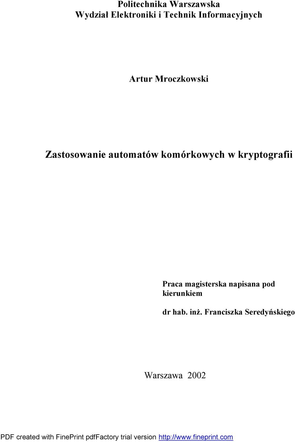 komó rkowych w kryptografii Praca magisterska napisana pod