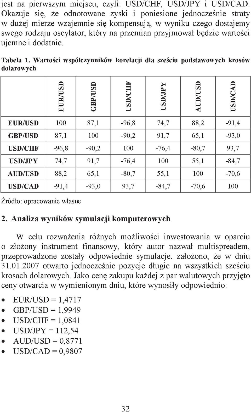 ujemne i dodatnie. Tabela 1.