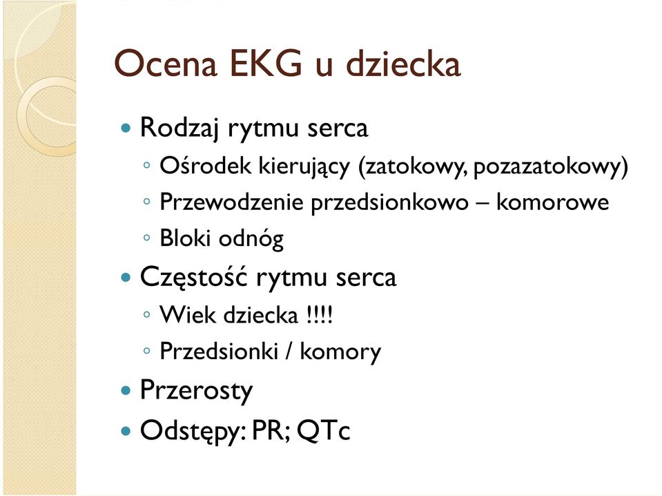 przedsionkowo komorowe Bloki odnóg Częstość rytmu