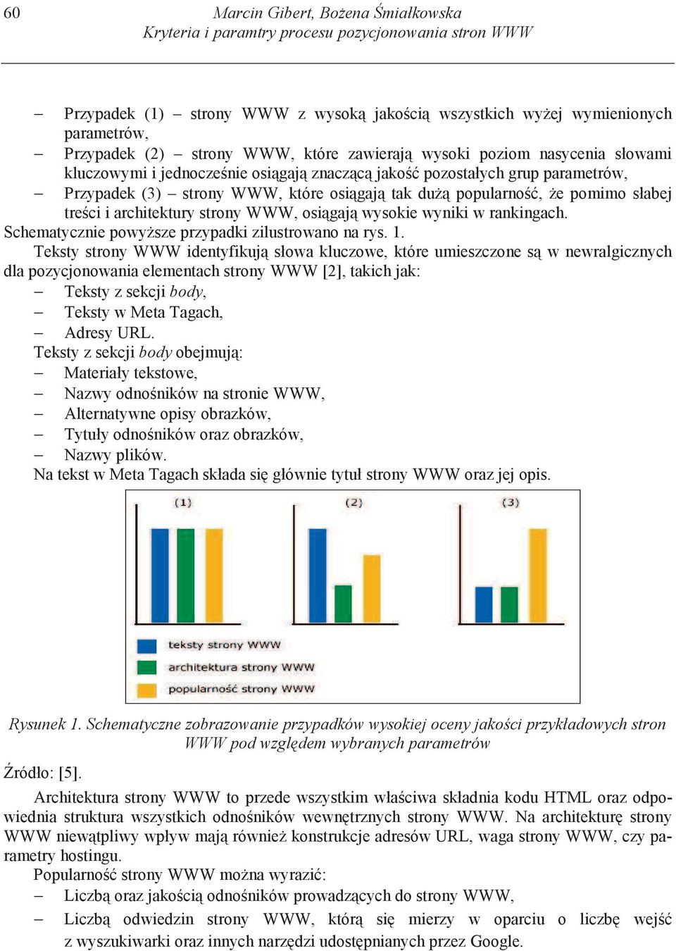 tre ci i architektury strony WWW, osi gaj wysokie wyniki w rankingach. Schematycznie powy sze przypadki zilustrowano na rys. 1.