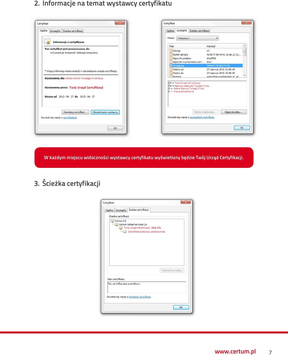 certyfikatu wyświetlany będzie Twój Urząd