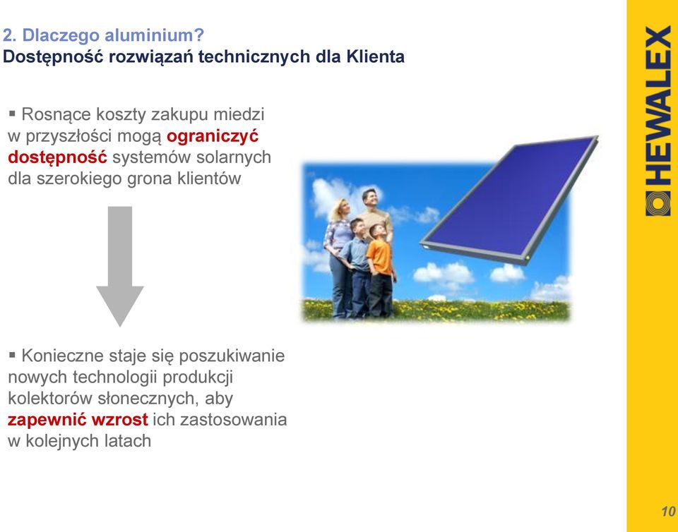 przyszłości mogą ograniczyć dostępność systemów solarnych dla szerokiego grona