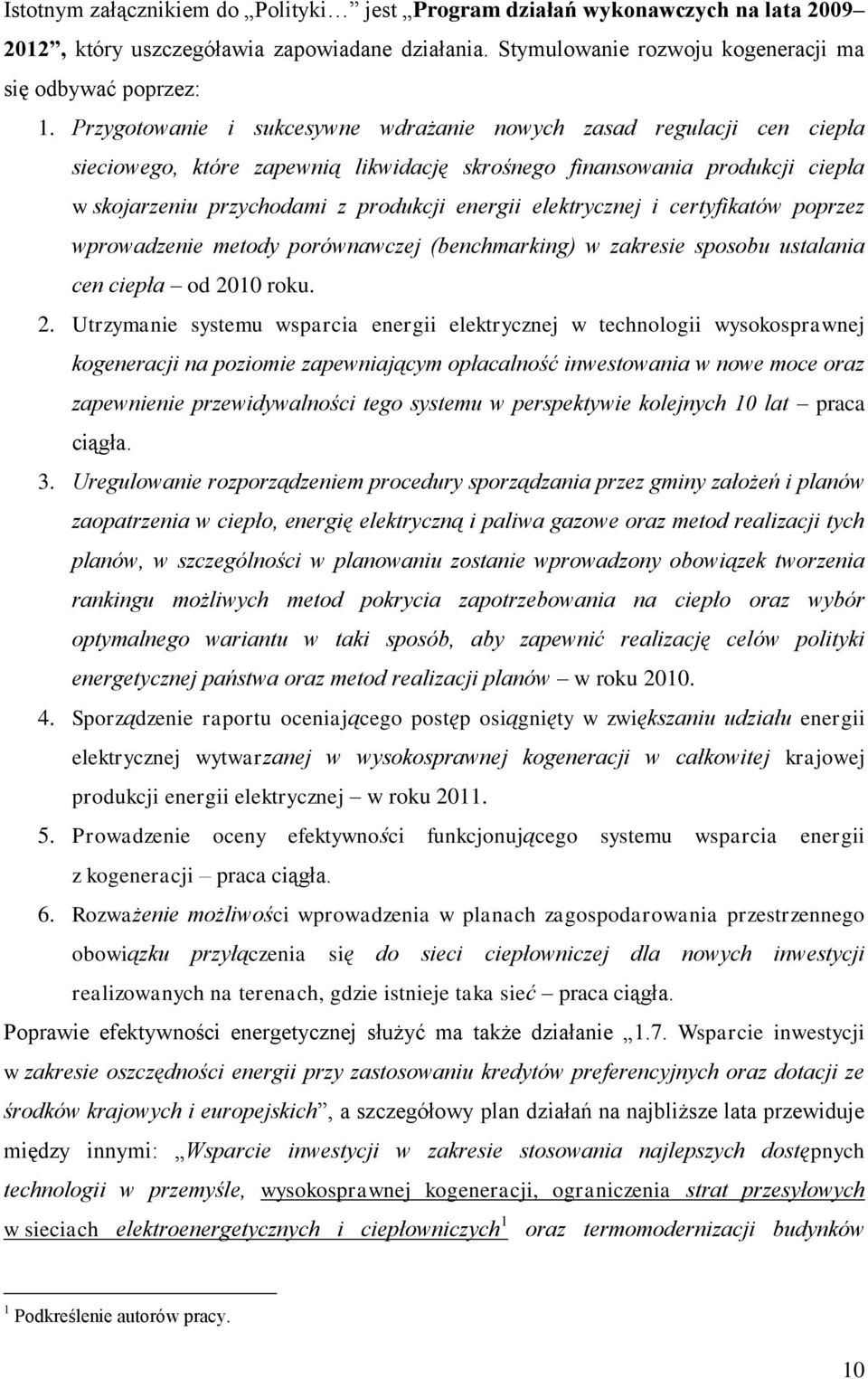 elektrycznej i certyfikatów poprzez wprowadzenie metody porównawczej (benchmarking) w zakresie sposobu ustalania cen ciepła od 20