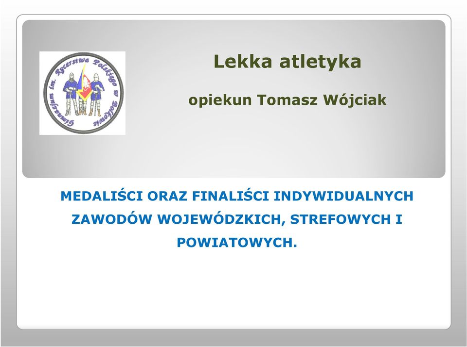 FINALIŚCI INDYWIDUALNYCH