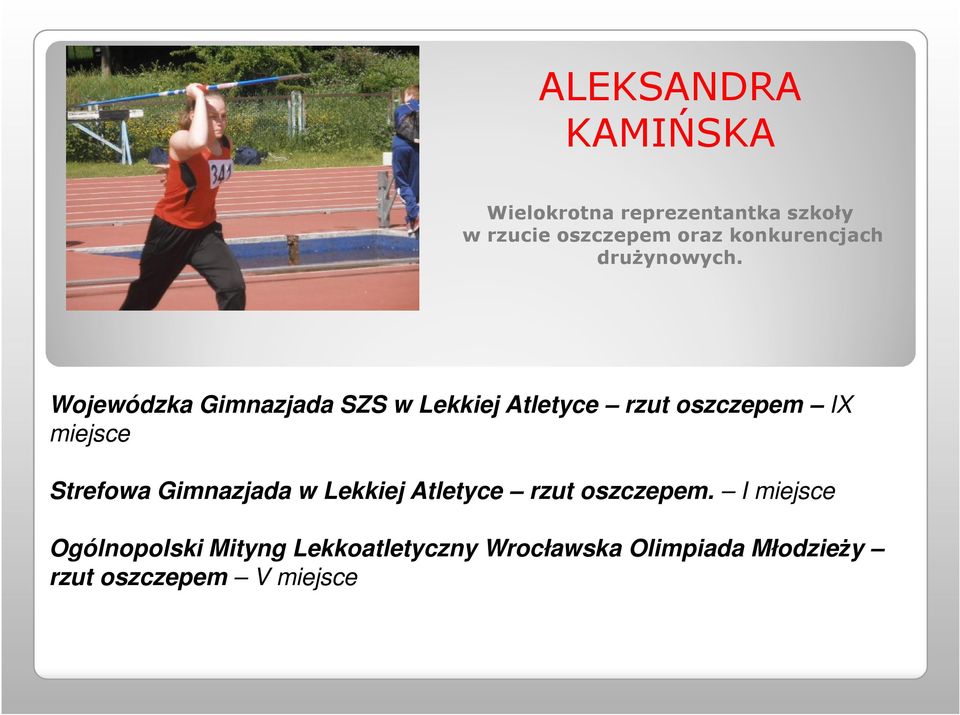 Wojewódzka Gimnazjada SZS w Lekkiej Atletyce rzut oszczepem IX miejsce Strefowa