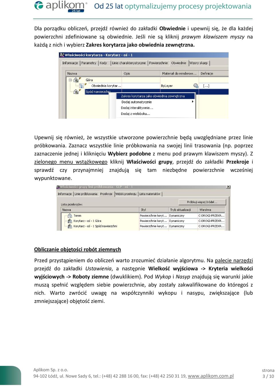 Upewnij się również, że wszystkie utworzone powierzchnie będą uwzględniane przez linie próbkowania. Zaznacz wszystkie linie próbkowania na swojej linii trasowania (np.