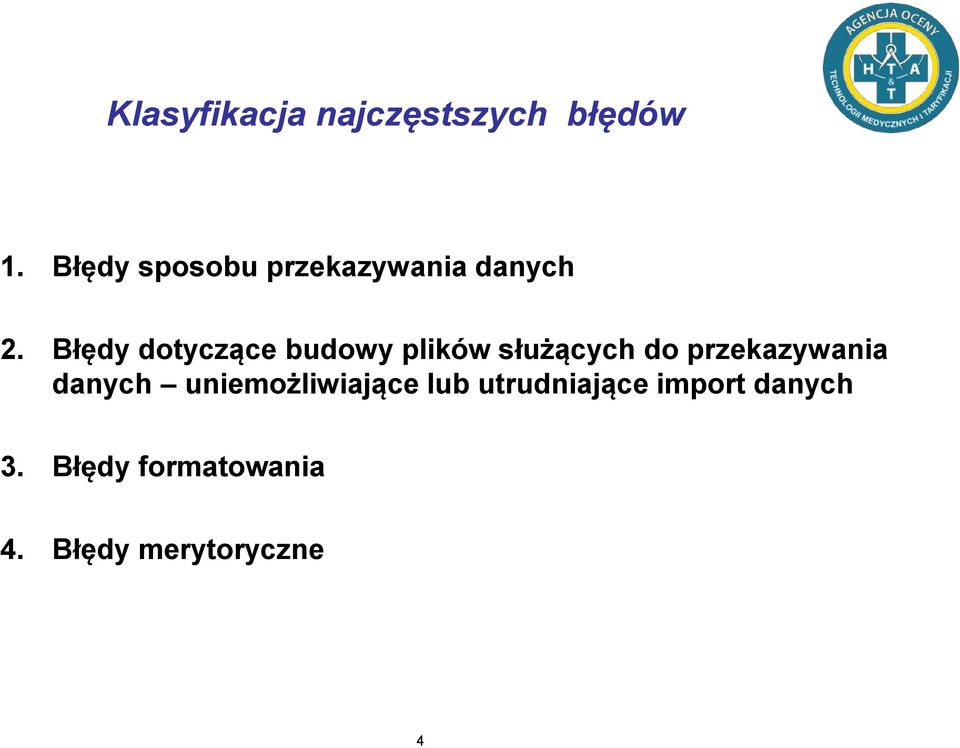 Błędy dotyczące budowy plików służących do przekazywania