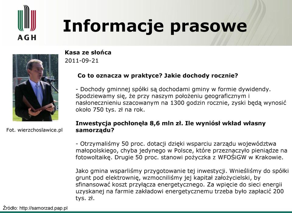 pl Inwestycja pochłonęła 8,6 mln zł. Ile wyniósł wkład własny samorządu? - Otrzymaliśmy 50 proc.