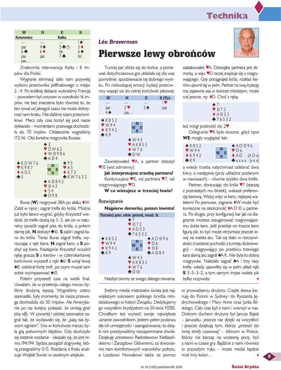 Po krótkiej debacie wybraliêmy Francj powodem by carryover w wysokoêci 16 impów, nie bez znaczenia by o równie to, e ten rywal od jakiegoê czasu nie mo e dotrzymaç nam kroku.