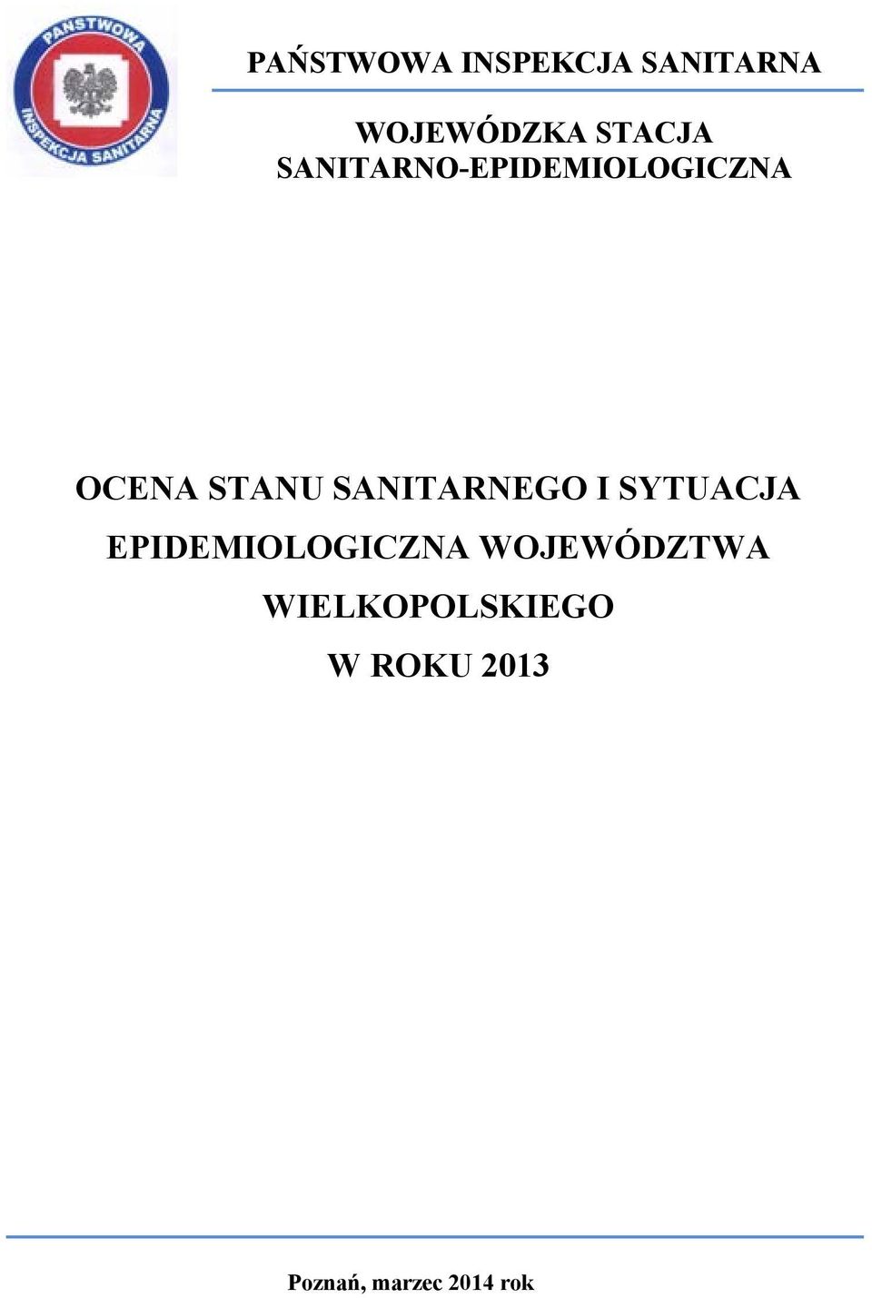 SANITARNEGO I SYTUACJA EPIDEMIOLOGICZNA