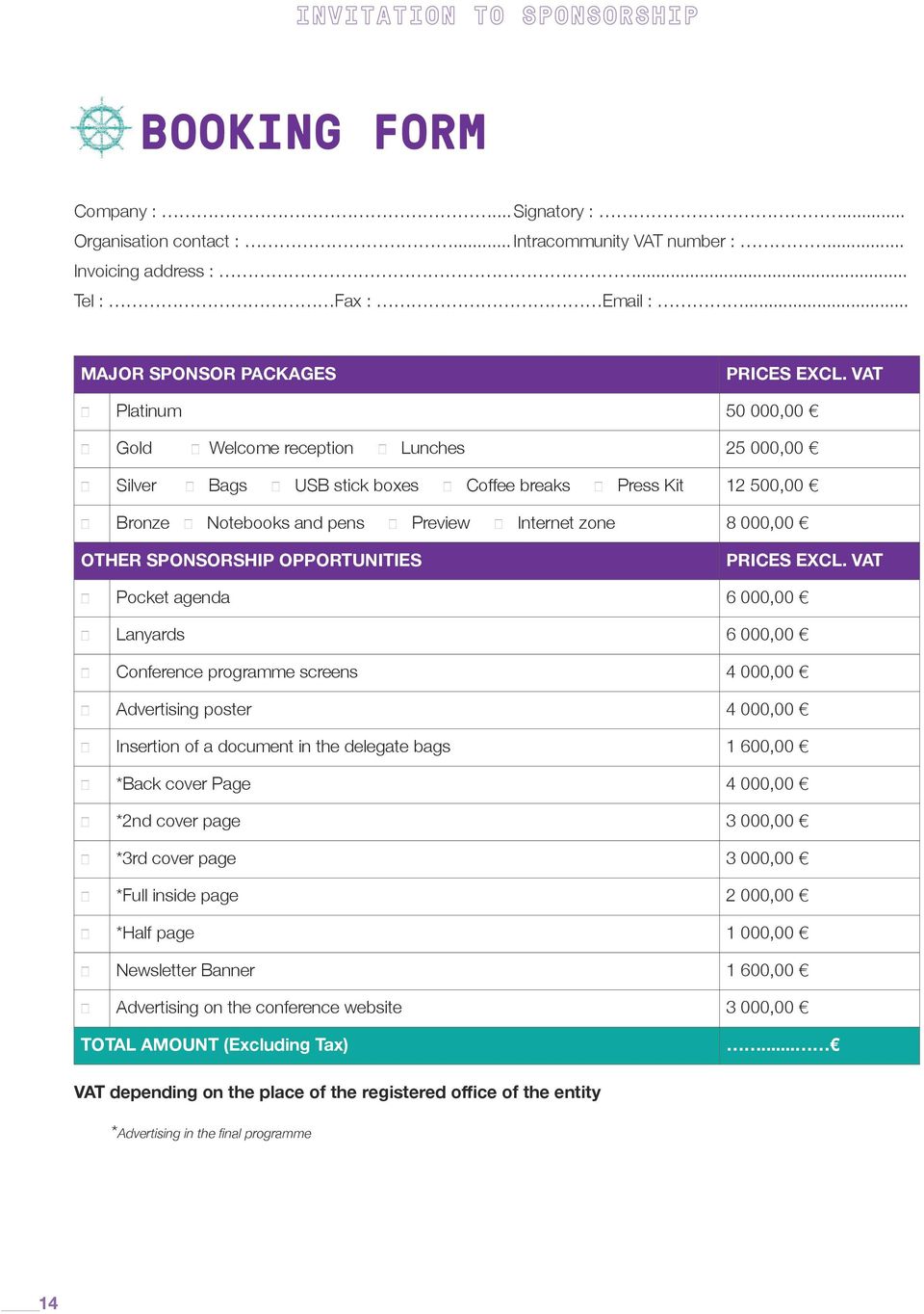 SPONSORSHIP OPPORTUNITIES PRICES EXCL.